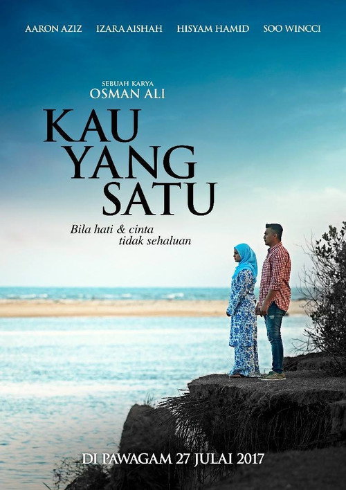 Movie poster for Kau Yang Satu (2017)