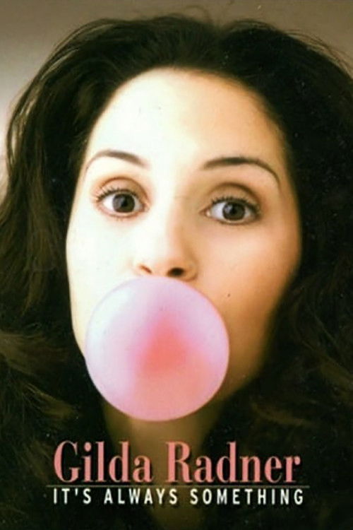 Movie poster for Gilda Radner: It's Always Something (2002)
