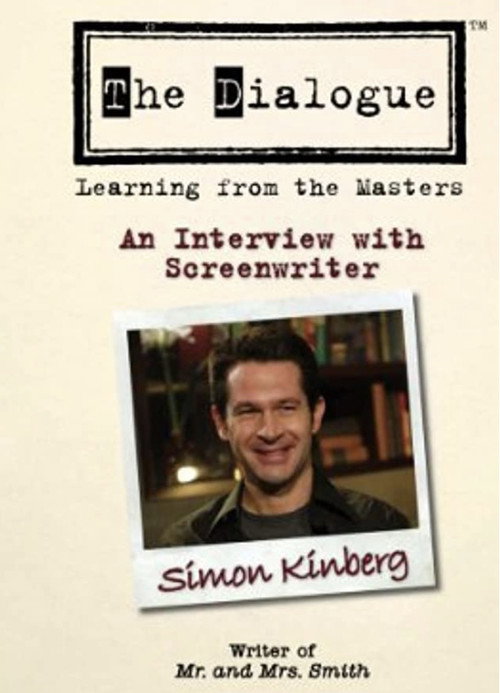 Movie poster for The Dialogue: An Interview with Screenwriter Simon Kinberg (2007)
