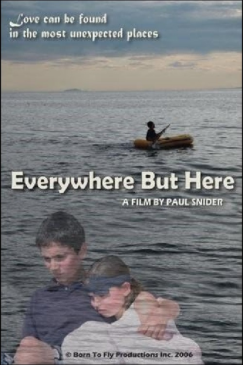 Movie poster for Everywhere But Here (2008)