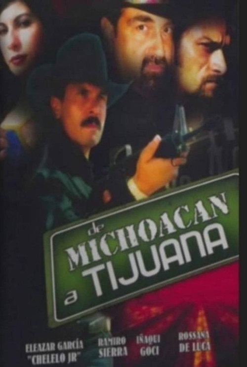 Movie poster for De Michoacán a Tijuana (2001)