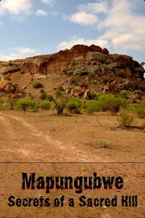 Movie poster for Mapungubwe: Secrets of a Sacred Hill (1999)
