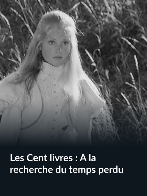 Movie poster for Les Cent livres : À la recherche du temps perdu (1971)