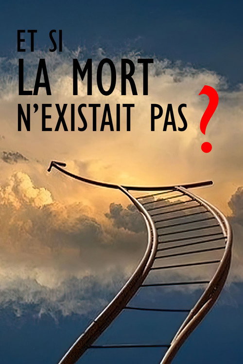 Movie poster for Et si la mort n’existait pas ? (2018)