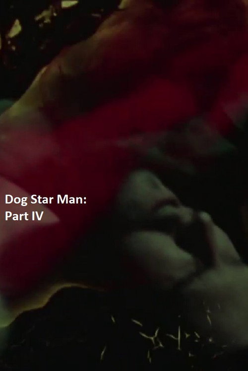Movie poster for Dog Star Man: Part IV (1964)