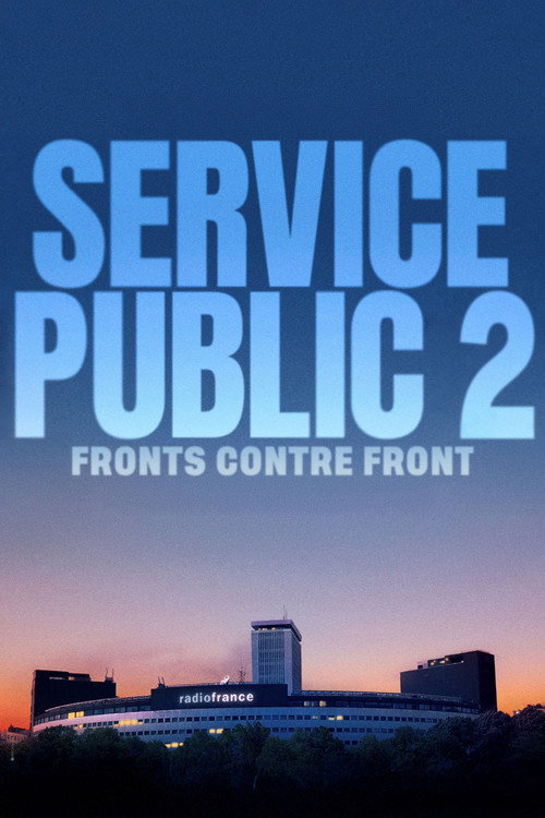 Movie poster for Service public 2 : Fronts contre Front (2024)