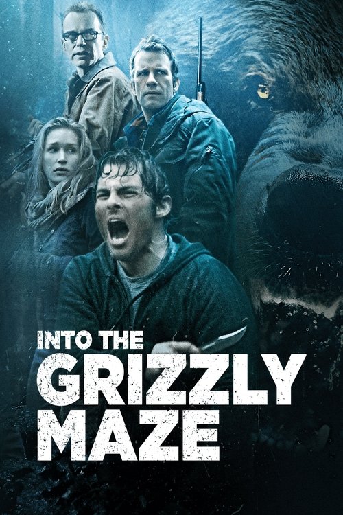 Movie poster for Into the Grizzly Maze (2015)