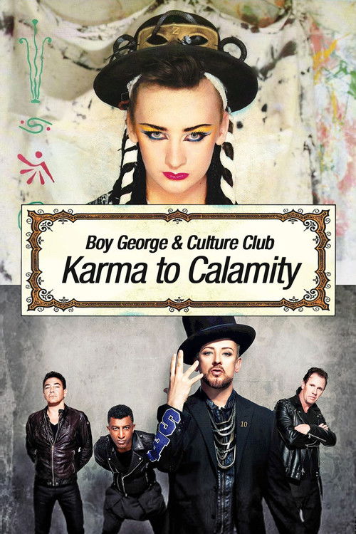 Movie poster for Boy George and Culture Club: Karma to Calamity (2015)
