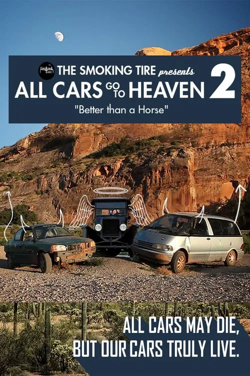 Movie poster for All Cars Go To Heaven - Volume 2: Better Than A Horse (2015)