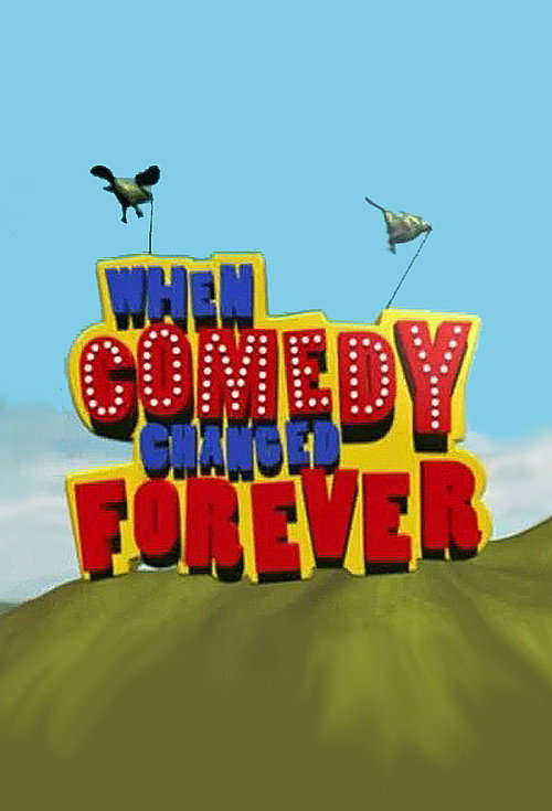 Movie poster for When Comedy Changed Forever (2006)