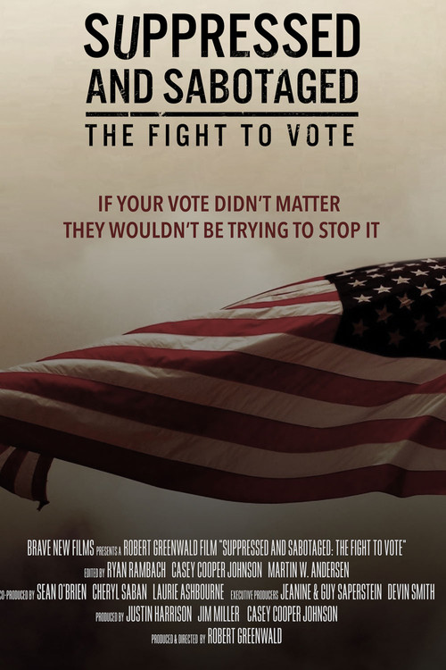 Movie poster for Suppressed and Sabotaged: The Fight to Vote (2024)