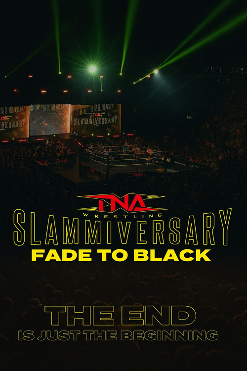 Movie poster for TNA Slammiversary: Fade to Black (2025)