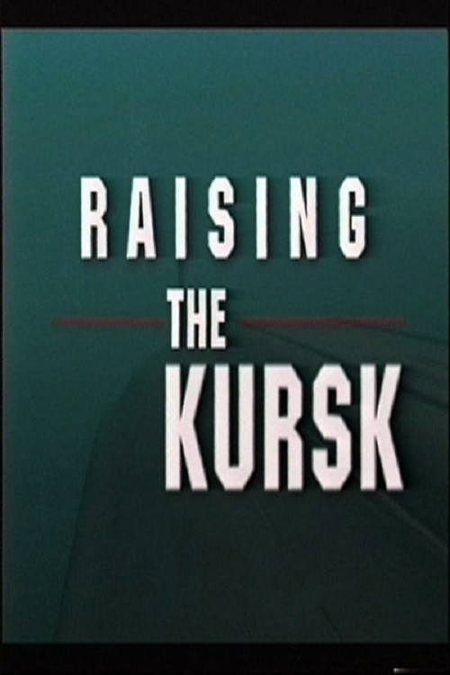 Movie poster for The Raising of the Kursk (2014)