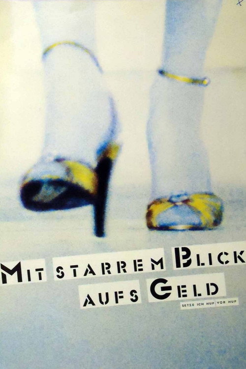 Movie poster for Mit starrem Blick aufs Geld (1983)