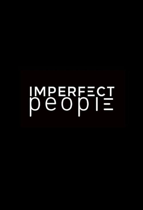 Series poster for Imperfect People (2021)
