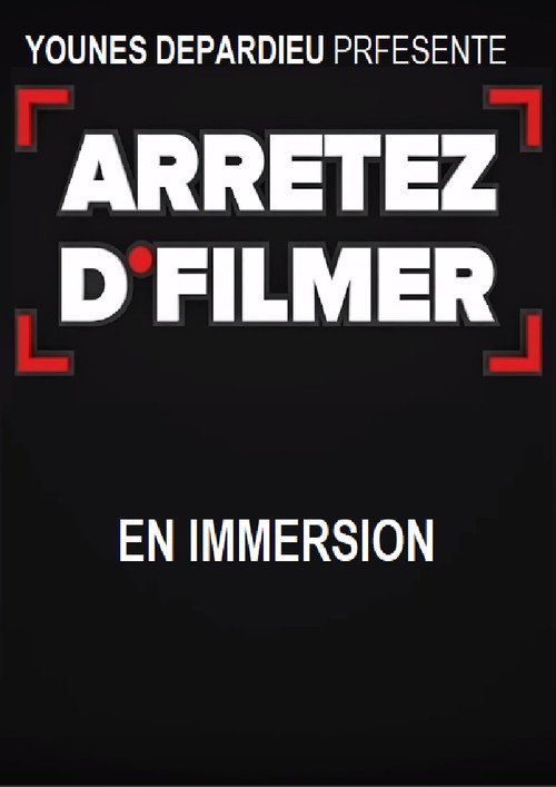 Series poster for Arrêtez d'filmer en Immersion (2018)