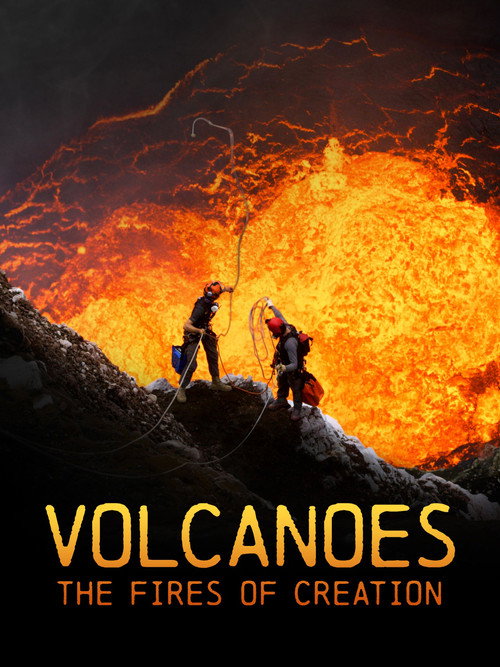 Movie poster for Volcanoes: The Fires of Creation (2018)