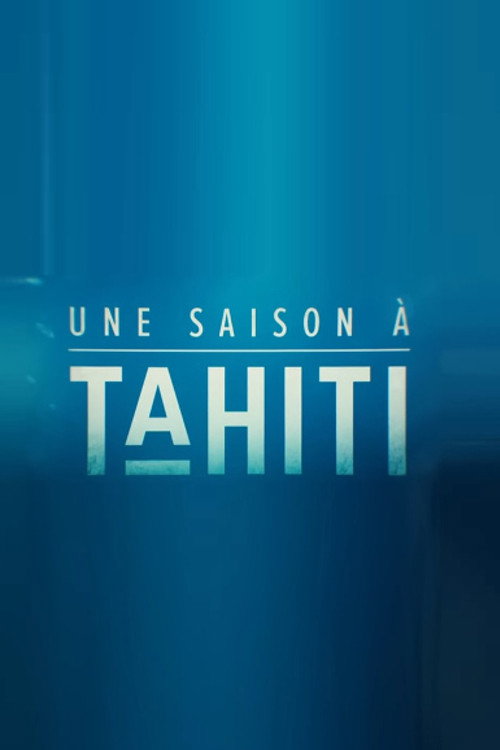 Une saison à Tahiti poster