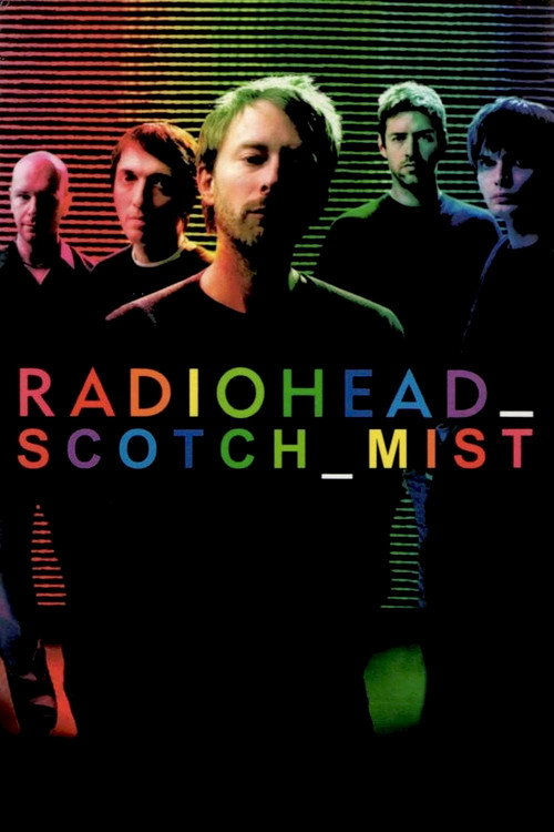 Movie poster for Scotch Mist: A Film with Radiohead in It (2007)