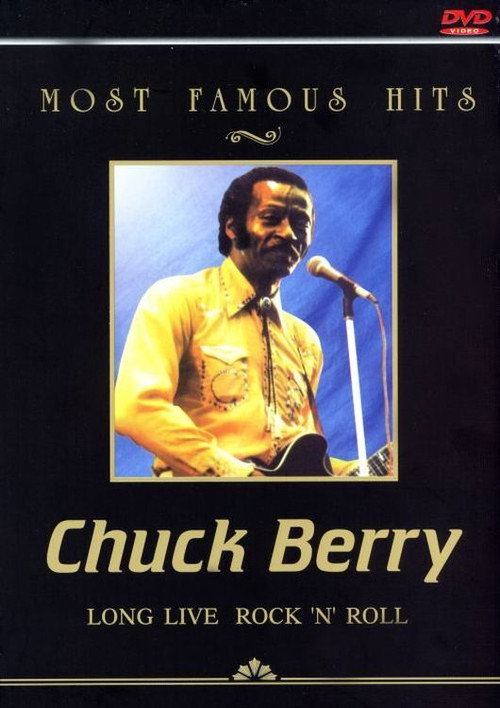 Movie poster for Most Famous Hits: Chuck Berry - Long Live Rock 'n' Roll (2003)