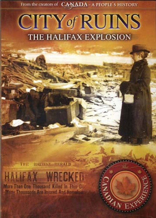 Movie poster for City of Ruins: The Halifax Explosion (2003)