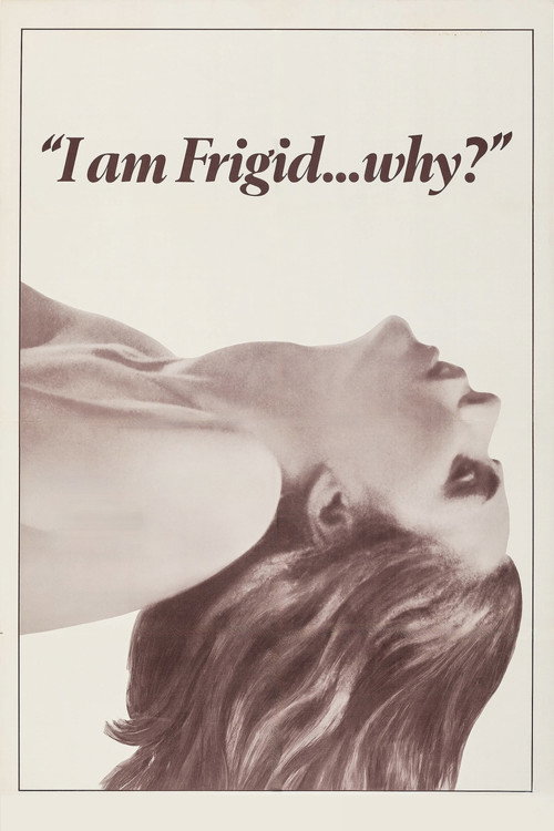 Movie poster for I Am Frigid... Why? (1972)