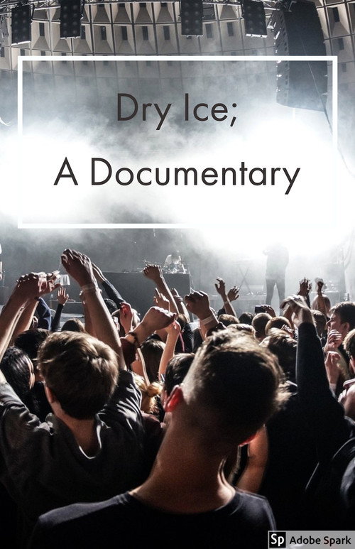 Movie poster for Dry Ice; A Documentary (2018)