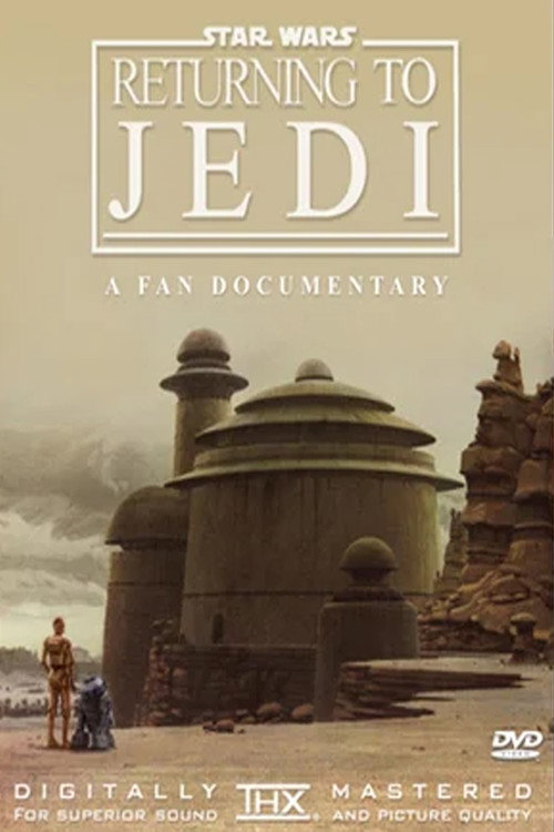 Movie poster for Returning to Jedi: A Filmumentary (2007)