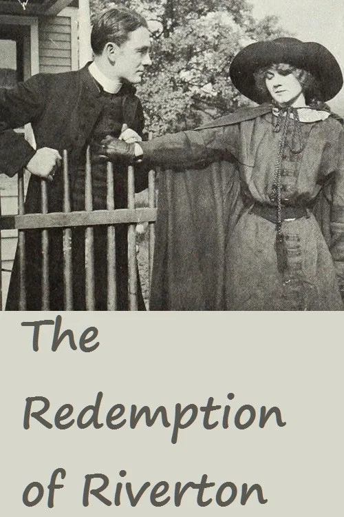 Movie poster for The Redemption of Riverton (1912)
