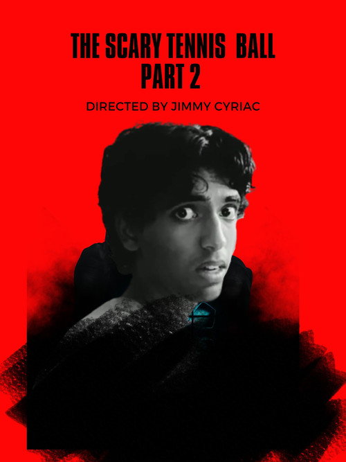 Movie poster for The Scary Tennis Ball part 2 (2021)