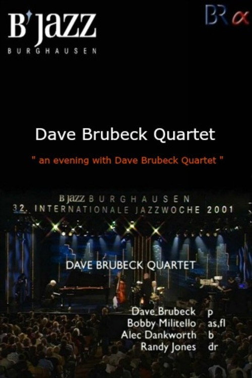 Movie poster for Dave Brubeck Quartet-Live At 32nd Internationale Jazzwoche Burghausen (2001)