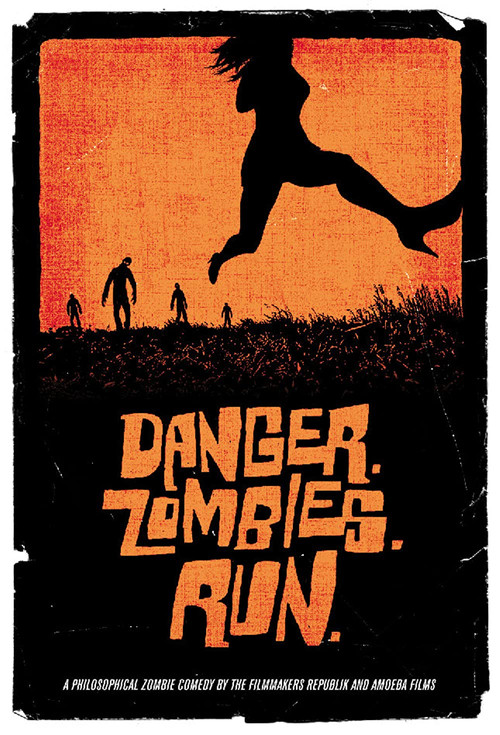 Movie poster for Danger. Zombies. Run.