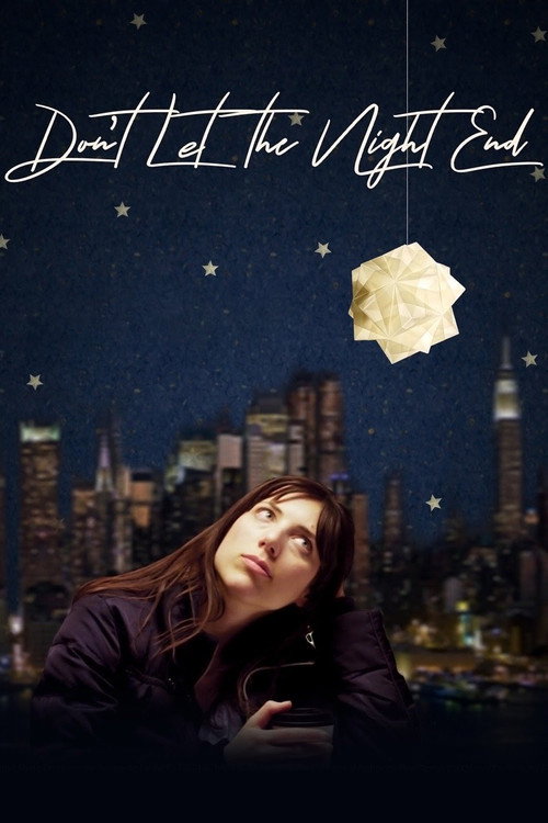 Movie poster for Don't Let the Night End (2019)