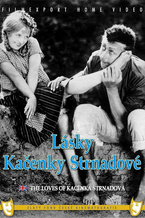 Movie poster for The Loves of Kačenka Strnadová (1926)