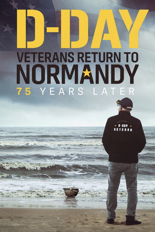 Movie poster for D-Day Veterans Return to Normandy - 75 Years Later (2023)