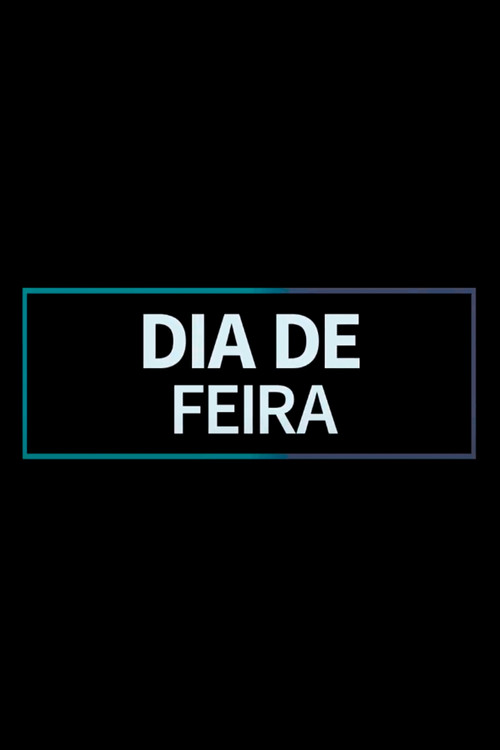 Movie poster for Dia de Feira (2018)