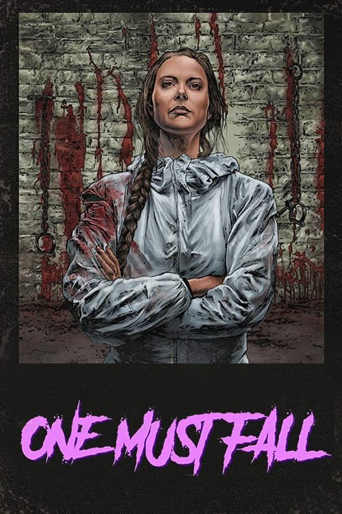 Movie poster for One Must Fall (2018)