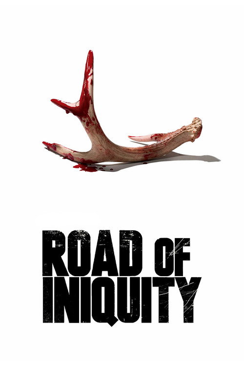 Movie poster for Road of Iniquity (2018)