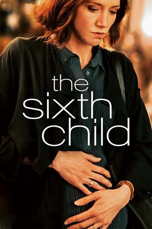Movie poster for The Sixth Child (2022)