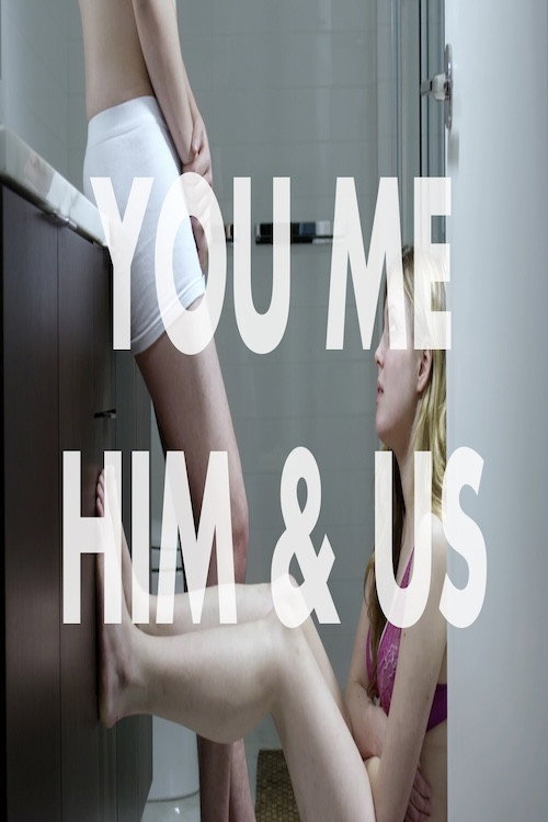Movie poster for You Me Him & Us (2012)