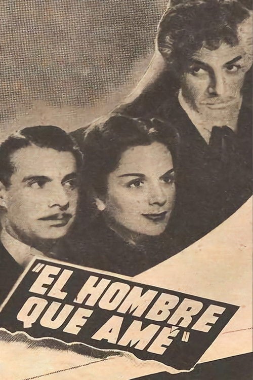 Movie poster for El hombre que amé (1947)