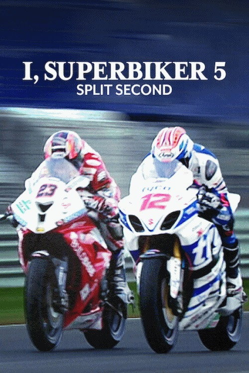 Movie poster for I, Superbiker 5: Split Second (2015)