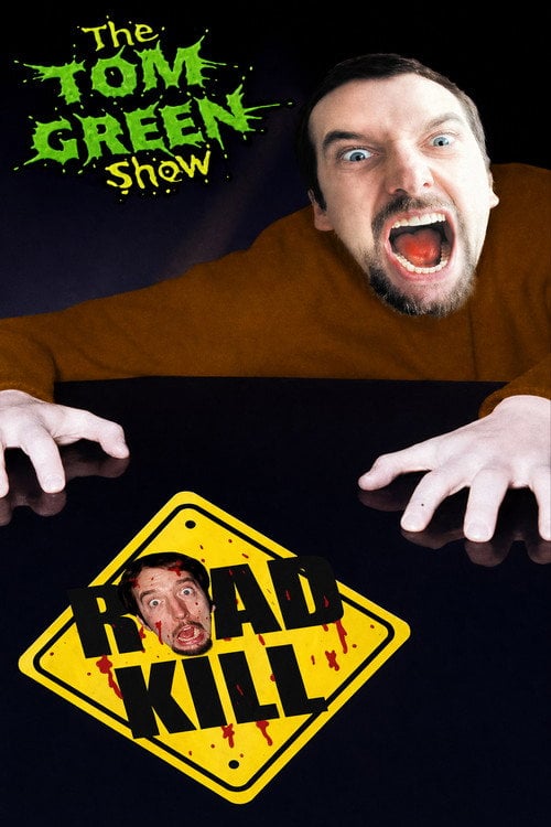 Movie poster for Tom Green Show: Road Kill (1999)