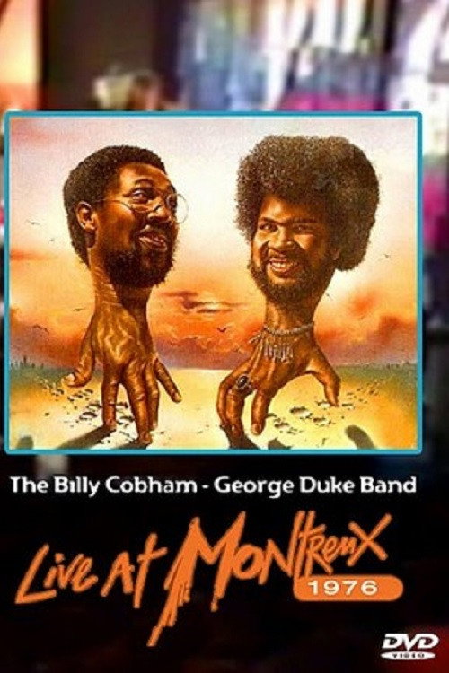 Movie poster for The Billy Cobham - George Duke Band: Live at Montreaux 1976 (1976)