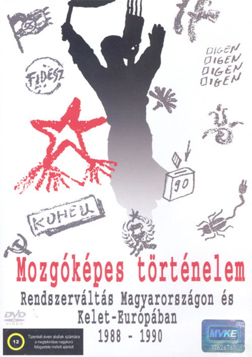 Movie poster for Mozgóképes történelem – Rendszerváltás Magyarországon és Kelet-Európában 1988–1990 (2006)