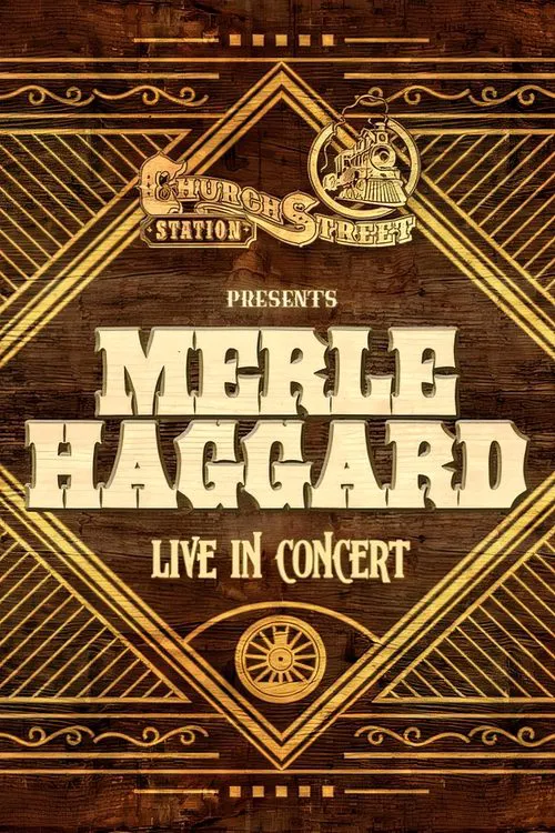 Movie poster for Merle Haggard:  Live at Church Street Station 1988 (2006)