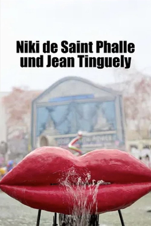 Movie poster for Niki de Saint Phalle und Jean Tinguely: Komplizen der Kunst (2025)