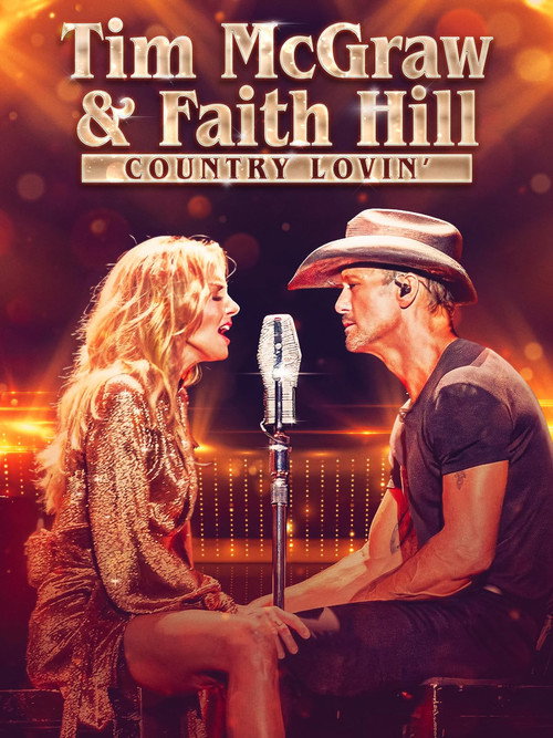 Movie poster for Tim McGraw and Faith Hill: Country Lovin' (2023)