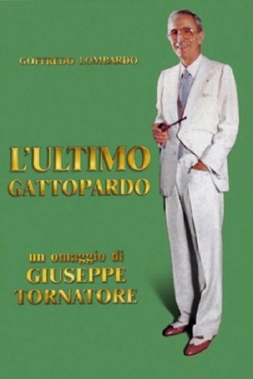 Movie poster for L'ultimo gattopardo - Ritratto di Goffredo Lombardo (2010)