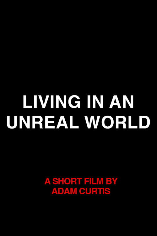 Movie poster for Living in an Unreal World (2016)